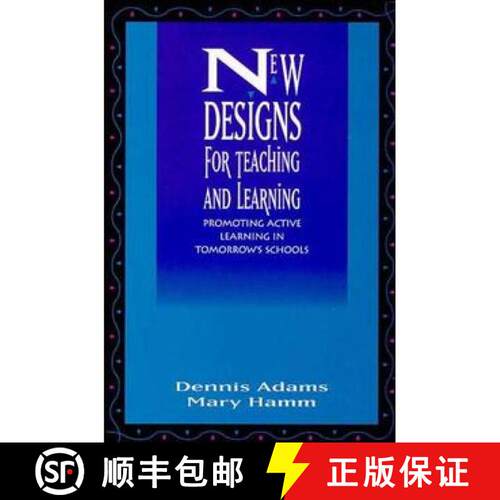 【3-4周达】精装 New Designs for Teaching and Learning – Promoting Active Learning in Tomorrow′s Sch... [9780787900205]