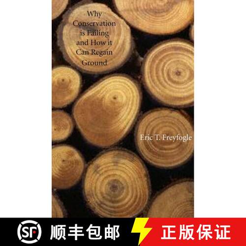 【3-4周达】精装 Why Conservation is Failing and How it Can Regain Ground [9780300110401]