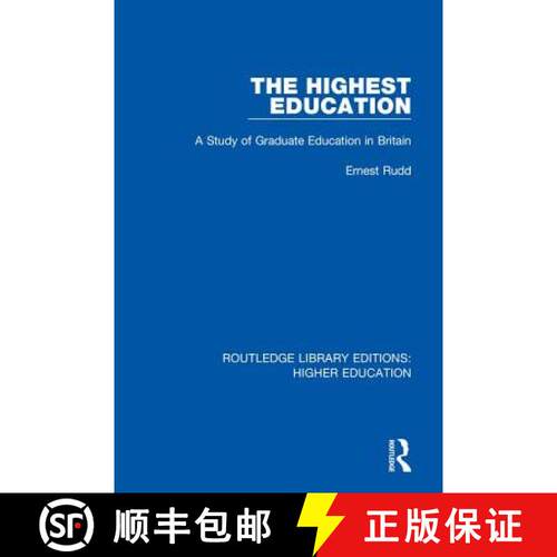 【3-4周达】精装 The Highest Education: A Study of Graduate Education in Britain [9781138333031]
