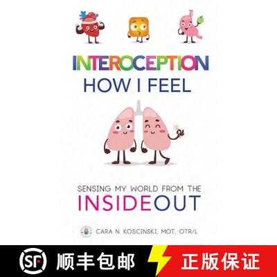 【3-4周达】Interoception: How I Feel: Sensing My World from the Inside Out [9781732196100]