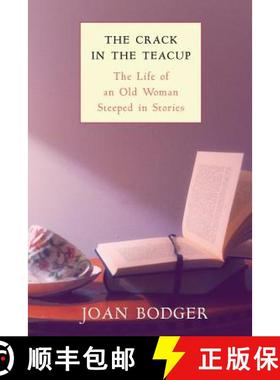 预订 The Crack in the Teacup: The Life of an Old Woman Steeped in Stories [9781775037705]