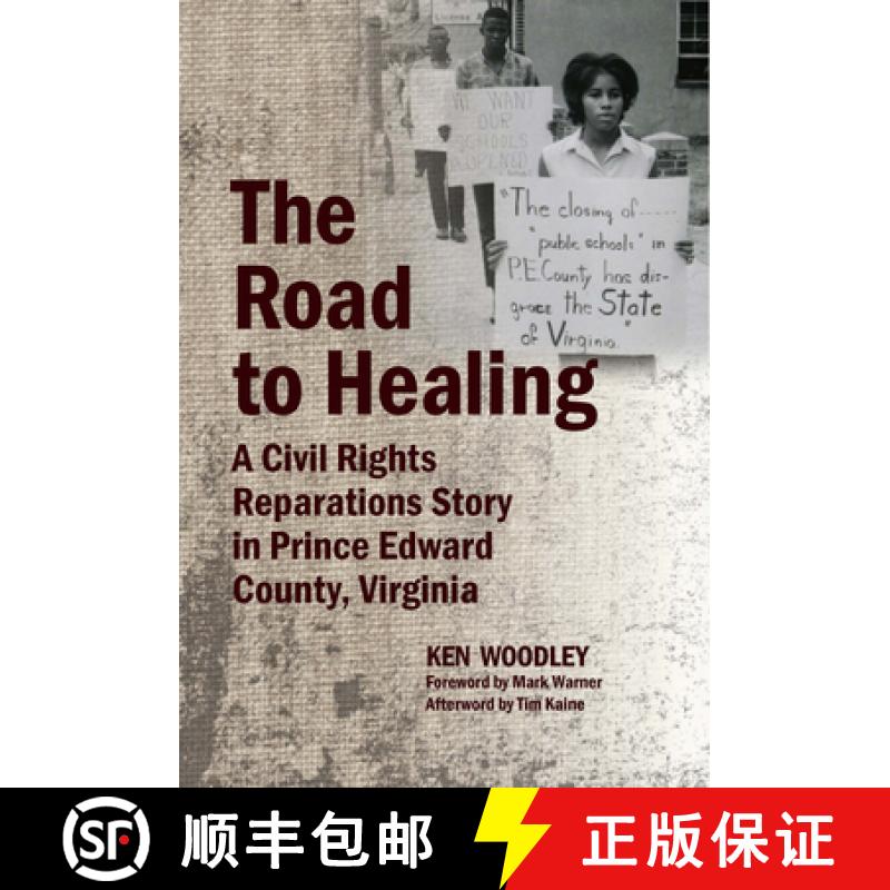 预订 Road to Healing, The: A Civil Rights Reparations Story in Prince Edward County, Virginia [9781588383549]