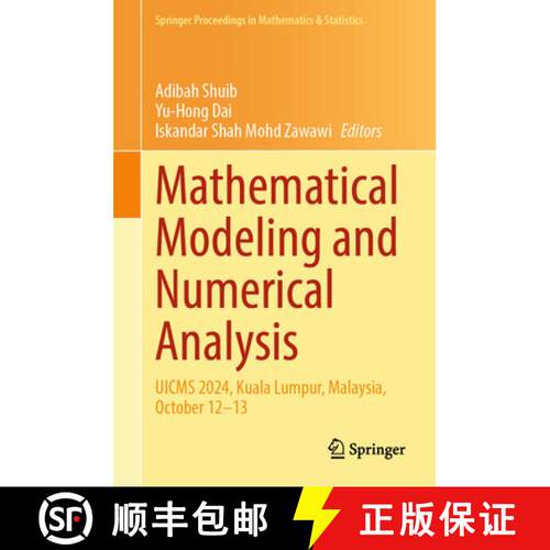 【3-4周达】精装 Mathematical Modeling and Numerical Analysis : UICMS 2024, Kuala Lumpur, Malaysia, Oc... [9789819693498]