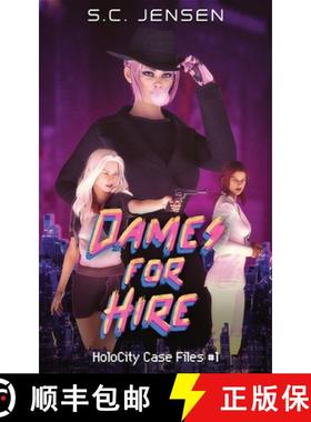 预订 Dames for Hire: HoloCity Case Files #1 [9781990306112]