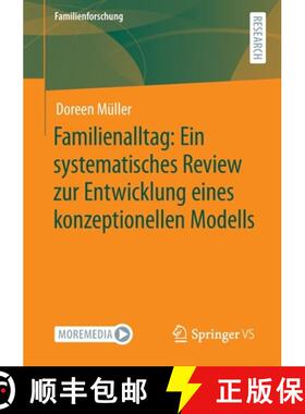 【3-4周达】Familienalltag: Ein Systematisches Review Zur Entwicklung Eines Konzeptionellen Modells [9783658355982]
