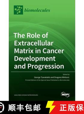 【3-4周达】The Role of Extracellular Matrix in Cancer Development and Progression [9783036534053]