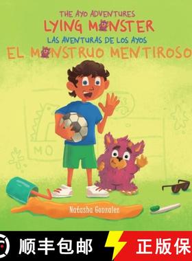 【3-4周达】Lying Monster/El Monstruo Mentiroso (The Ayo Adventures) - (Bilingual - English & Spanish) [9781951762841]