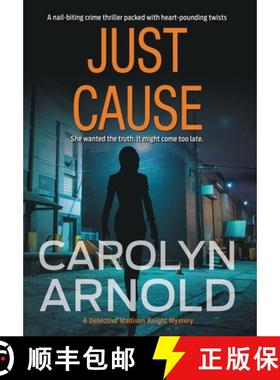 【3-4周达】Just Cause: A nail-biting crime thriller packed with heart-pounding twists [9781988353111]