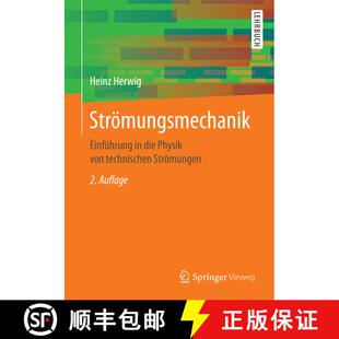 【3-4周达】Strömungsmechanik: Einführung in die Physik von technischen Strömungen (2., überarb. u... [9783658129811]