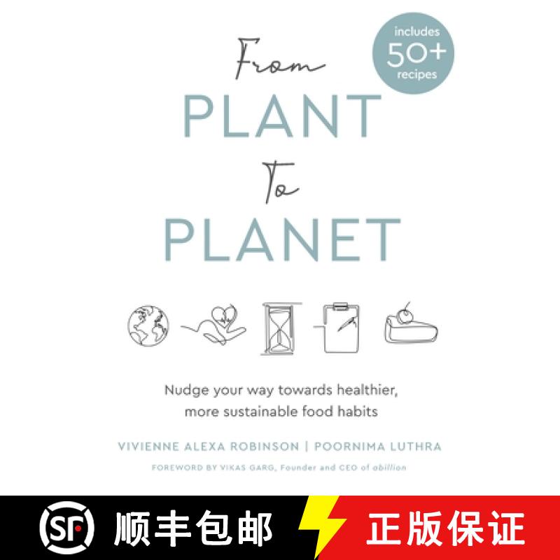【3-4周达】From Plant to Planet: Nudge your way towards healthier, more sustainable food habits [9788797290316]