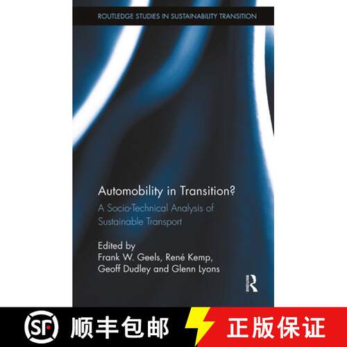 【3-4周达】Automobility in Transition?: A Socio-Technical Analysis of Sustainable Transport [9781032920382]