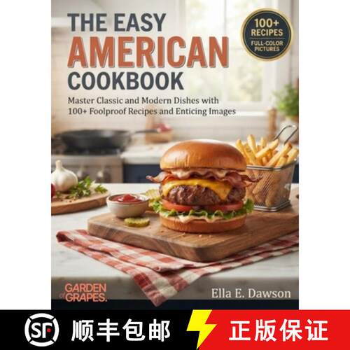 【3-4周达】The Easy American Cookbook: Master Classic and Modern Dishes with 100+ Foolproof Recipes a... [9798256198930]