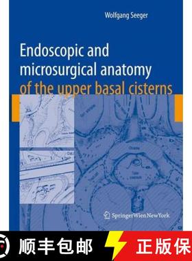 【3-4周达】Endoscopic and Microsurgical Anatomy of the Upper Basal Cisterns [9783211770344]