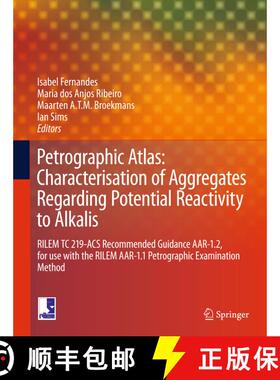【3-4周达】Petrographic Atlas: Characterisation of Aggregates Regarding Potential Reactivity to Alkal... [9789401773829]