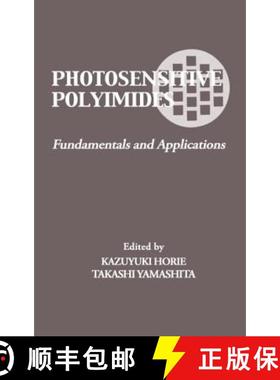 【3-4周达】Photosensitive Polyimides : Fundamentals and Applications [9781566762977]