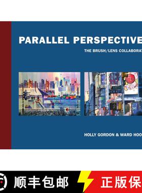 【3-4周达】Parallel Perspectives: The Brush/ Lens Collaboration [9781947951242]
