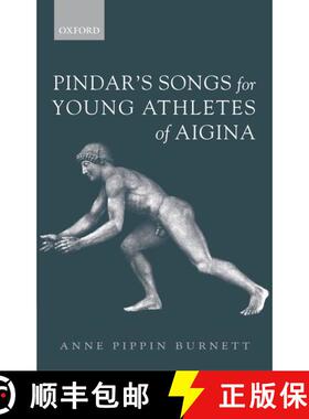 【3-4周达】Pindar's Songs for Young Athletes of Aigina [9780199277940]
