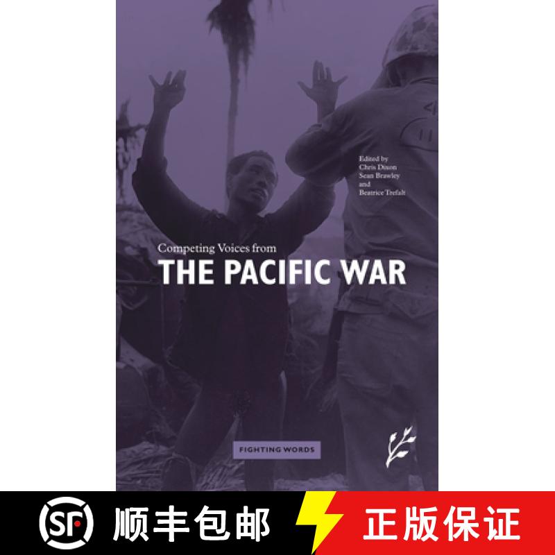 预订 Competing Voices from the Pacific War: Fighting Words [9781846450105]