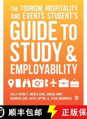 预订 The Tourism, Hospitality and Events Student′s Guide to Study and Employability [9781526436450]