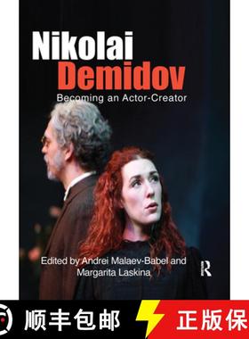 【3-4周达】Nikolai Demidov: Becoming an Actor-Creator [9780367737009]