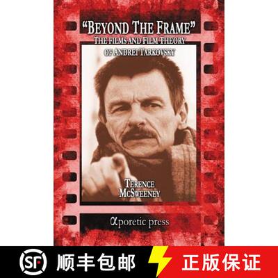 【3-4周达】Beyond the Frame: The Films and Film Theory of Andrei Tarkovsky [9789963221400]
