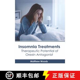 【3-4周达】Insomnia Treatments: Therapeutic Potential of Orexin Antagonist [9781639275427]