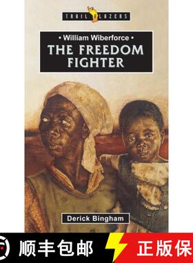 【3-4周达】William Wilberforce: The Freedom Fighter: The Freedom Fighter [9781857923711]
