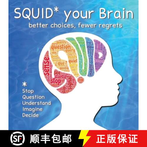【3-4周达】SQUID Your Brain: better choices, fewer regrets [9798218077464]