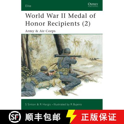【3-4周达】World War II Medal of Honor Recipients (2): Army & Air Corps [9781841766140]