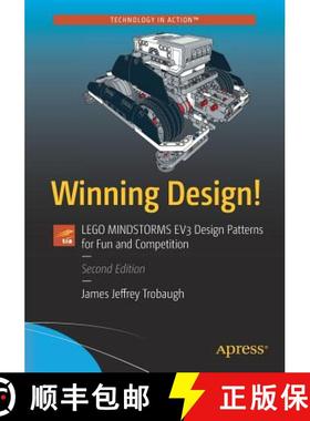 【3-4周达】Winning Design! : LEGO MINDSTORMS EV3 Design Patterns for Fun and Competition [9781484221044]