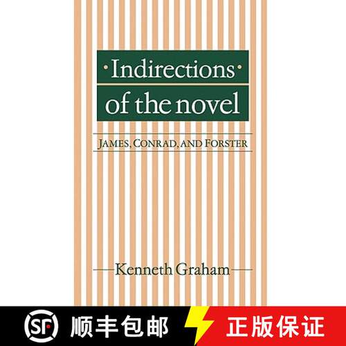【3-4周达】Indirections of the Novel: James, Conrad, and Forster [9780521129947]