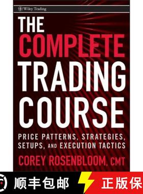 【3-4周达】The Complete Trading Course: Price Patterns, Strategies, Setups, And Execution Tactics [Wi... [9780470594599]