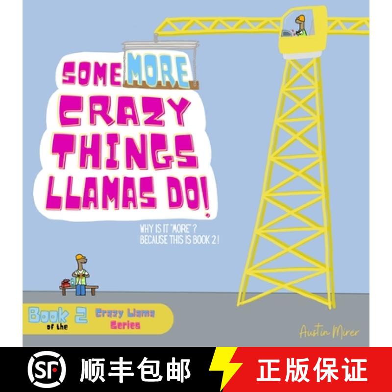 【3-4周达】Some MORE Crazy Things Llamas Do: Why Is It MORE? Because This Is Book 2! [9798985927115]