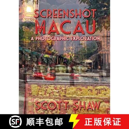 【3-4周达】Screenshot Macau: A Photographic Exploration [9781949251135]