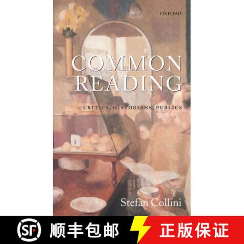 【3-4周达】Common Reading: Critics, Historians, Publics [9780199569793]