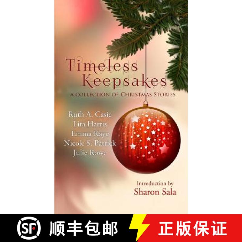 【3-4周达】Timeless Keepsakes: A Collection of Christmas Stories [9780991052011]
