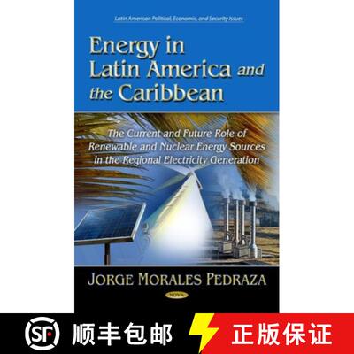 【3-4周达】Energy in Latin America and the Caribbean: The Current and Future Role of Renewable and Nu... [9781622579808]
