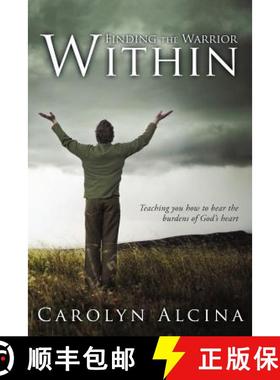 【3-4周达】Finding the Warrior Within: Teaching You How to Bear the Burdens of God's Heart [9781449761264]