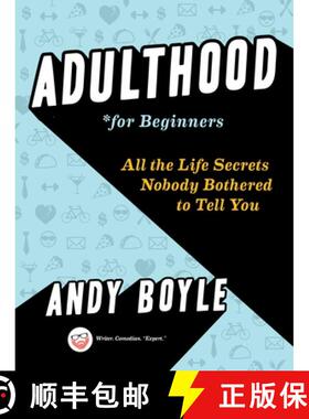 【3-4周达】Adulthood for Beginners: All the Life Secrets Nobody Bothered to Tell You [9780143130512]