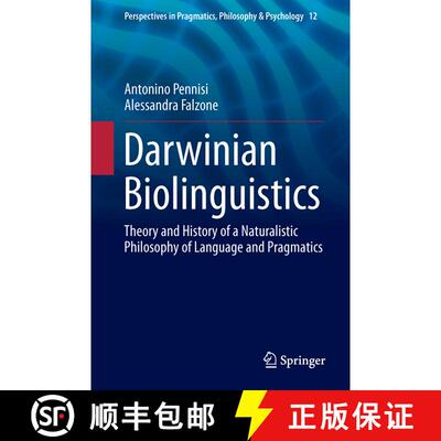 【3-4周达】Darwinian Biolinguistics : Theory and History of a Naturalistic Philosophy of Language and... [9783319476865]