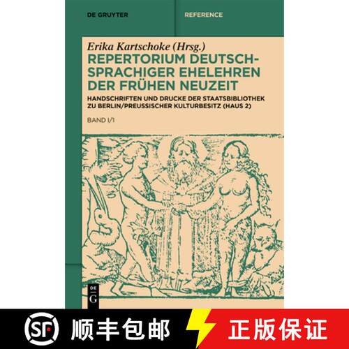 【3-4周达】精装 Repertorium deutschsprachiger Ehelehren der Frühen Neuzeit, Band I/1, Handschriften ... [9783050028415]