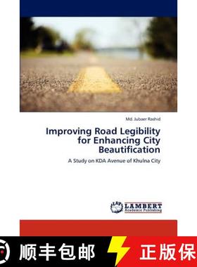 预订 Improving Road Legibility for Enhancing City Beautification [9783847305651]