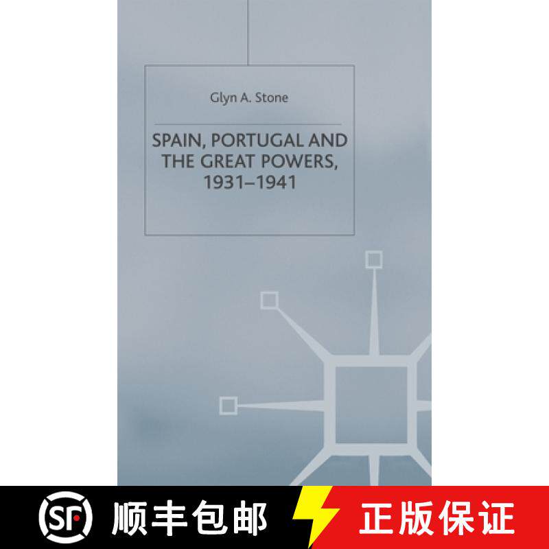 预订 Spain, Portugal and the Great Powers, 1931-1941 [9780333495599]