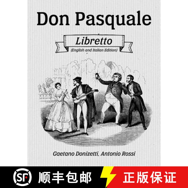 【3-4周达】Don Pasquale Libretto (English and Italian Edition) [9781540617293]