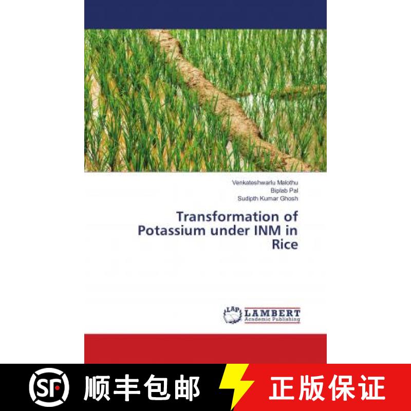 预订 Transformation of Potassium under INM in Rice [9783659334429]