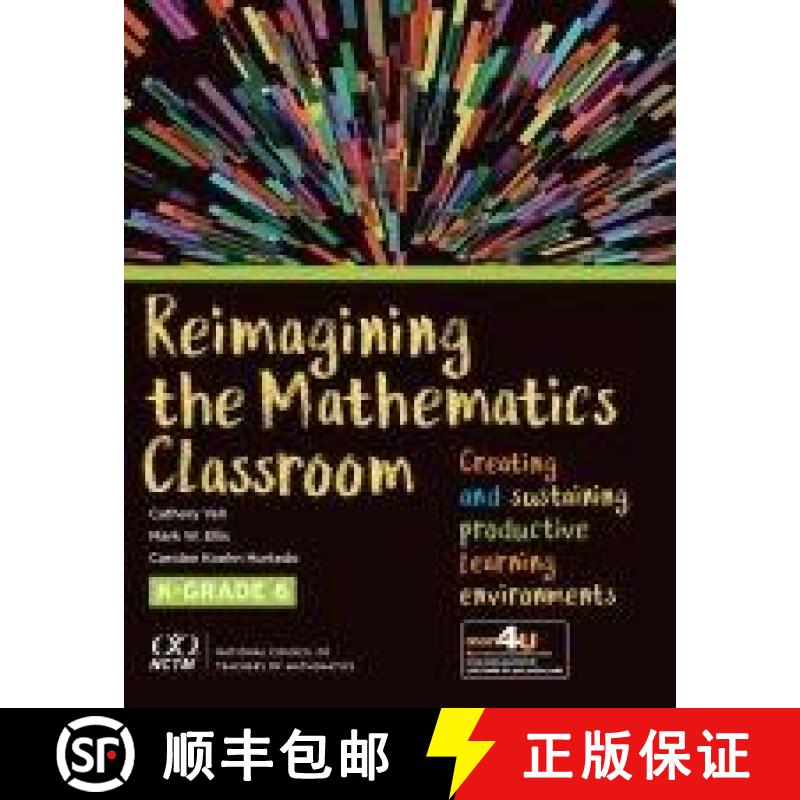 【3-4周达】Reimagining the Mathematics Classroom: Creating and Sustaining Productive Learning Environ... [9780873539081]