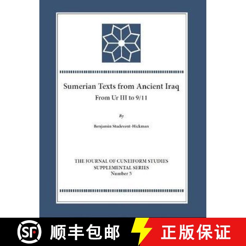【3-4周达】精装 The Sumerian Texts from Ancient Iraq : From Ur III to 9/11 [9781937040857]图片