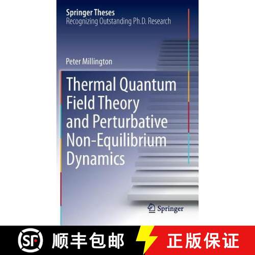 【3-4周达】Thermal Quantum Field Theory and Perturbative Non-Equilibrium Dynamics [9783319011851]