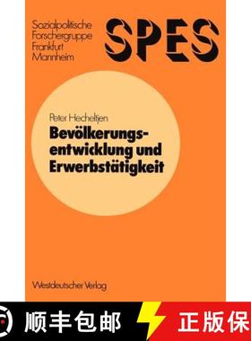 【3-4周达】Bevölkerungsentwicklung und Erwerbstätigkeit : Ein Beitrag zur Simulation sozioökonomis... [9783531112299]