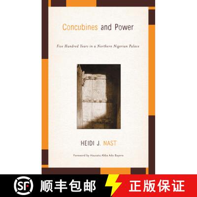 【3-4周达】Concubines and Power – Five Hundred Years in a Northern Nigerian Palace [9780816641543]
